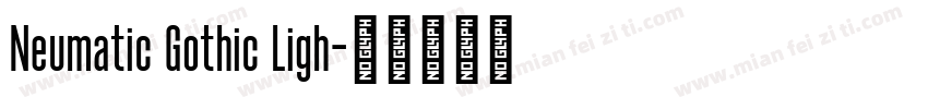 Neumatic Gothic Ligh字体转换